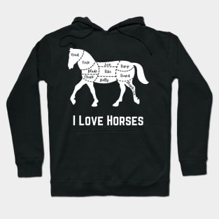 I Love Horses Hoodie